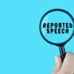 El "Reported Speech" en inglés