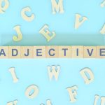 Adjetivos en inglés: reglas y lista de los 100 más usados