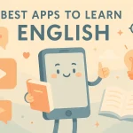 Les meilleures applications pour apprendre l'anglais